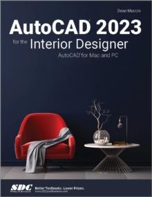 AutoCAD 2023 for the Interior Designer : AutoCAD for Mac and PC