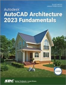 Autodesk AutoCAD Architecture 2023 Fundamentals