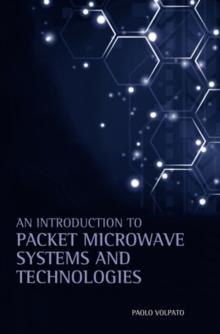 Introduction to Packet Microwave Systems and Technologies