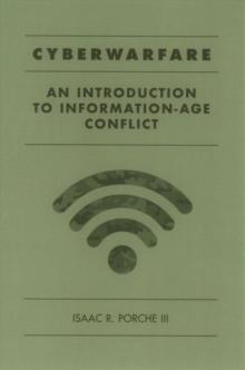 Cyberwarfare: An Introduction to Information-Age Conflict