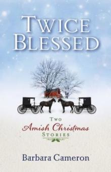 Twice Blessed : Two Amish Christmas Stories