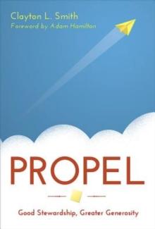 Propel : Good Stewardship, Greater Generosity