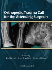 Orthopedic Trauma Call for the Attending Surgeon