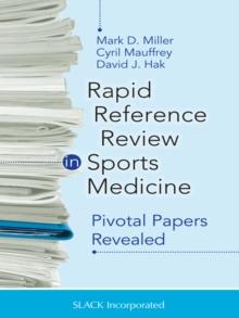 Rapid Reference Review in Sports Medicine : Pivotal Papers Revealed