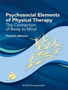 Psychosocial Elements of Physical Therapy : The Connection of Body to Mind