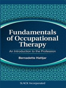 Fundamentals of Occupational Therapy : An Introduction to the Profession