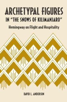 Archetypal Figures in "The Snows of Kilimanjaro"