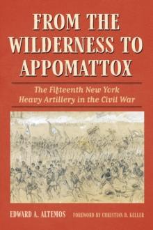 From the Wilderness to Appomattox