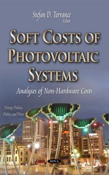 Soft Costs of Photovoltaic Systems : Analyses of Non-Hardware Costs