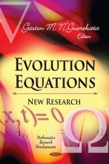 Evolution Equations : New Research