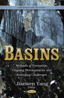 Basins : Methods of Formation, Ongoing Developments and Emerging Challenges