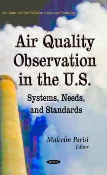 Air Quality Observation in the U.S. : Systems, Needs, and Standards