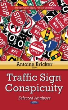 Traffic Sign Conspicuity : Selected Analyses