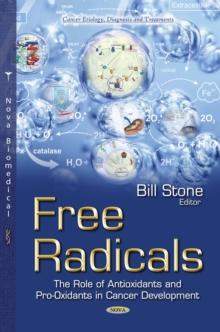 Free Radicals : The Role of Antioxidants and Pro-oxidants in Cancer Development