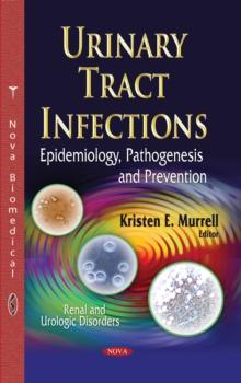 Urinary Tract Infections : Epidemiology, Pathogenesis and Prevention