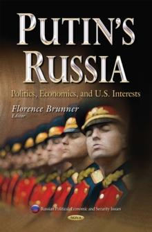 Putin's Russia : Politics, Economics, and U.S. Interests