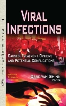 Viral Infections : Causes, Treatment Options and Potential Complications