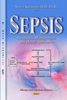 Sepsis : Diagnosis, Management and Health Outcomes