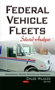 Federal Vehicle Fleets : Selected Analyses