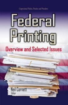 Federal Printing : Overview and Selected Issues