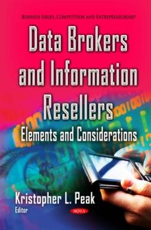 Data Brokers and Information Resellers : Elements and Considerations