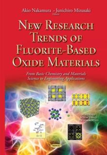 New Research Trends of Fluorite-Based Oxide Materials : From Basic Chemistry and Materials Science to Engineering Applications