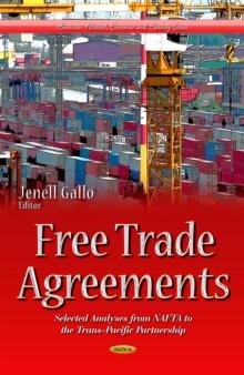 Free Trade Agreements : Selected Analyses from NAFTA to the Trans-Pacific Partnership