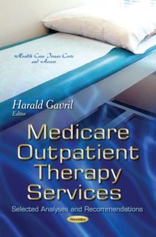 Medicare Outpatient Therapy Services : Selected Analyses and Recommendations