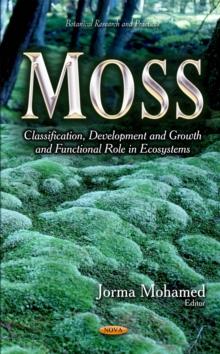 Moss : Classification, Development and Growth and Functional Role in Ecosystems