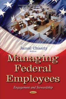 Managing Federal Employees : Engagement and Stewardship