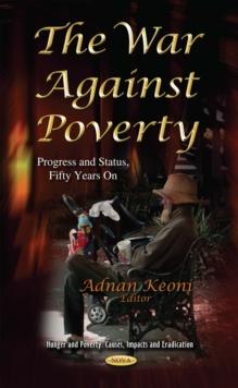 The War Against Poverty : Progress and Status, Fifty Years On