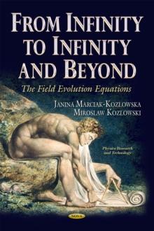 From Infinity to Infinity and Beyond : The Field Evolution Equations