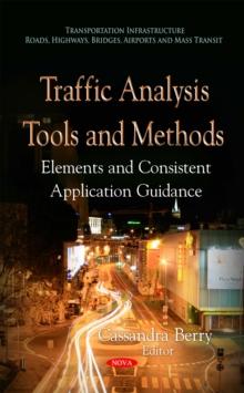 Traffic Analysis Tools and Methods : Elements and Consistent Application Guidance