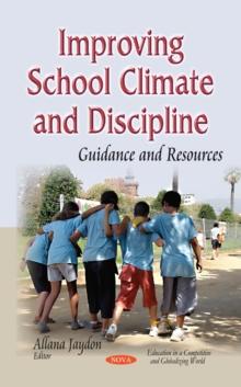 Improving School Climate and Discipline : Guidance and Resources