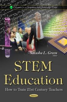 STEM Education : How to Train 21st Century Teachers