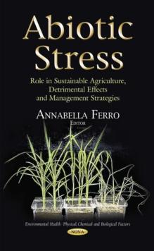 Abiotic Stress : Role in Sustainable Agriculture, Detrimental Effects and Management Strategies