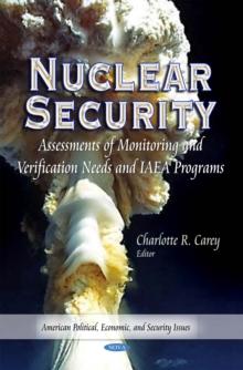 Nuclear Security : Assessments of Monitoring and Verification Needs and IAEA Programs