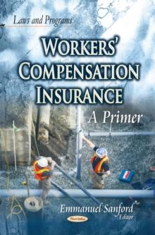 Workers' Compensation Insurance : A Primer