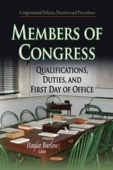 Members of Congress : Qualifications, Duties, and First Day of Office