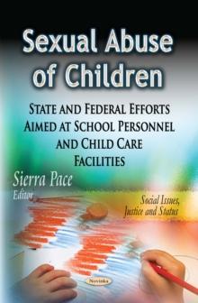 Sexual Abuse of Children : State and Federal Efforts Aimed at School Personnel and Child Care Facilities