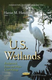 U.S. Wetlands : Background, Issues and Major Court Rulings