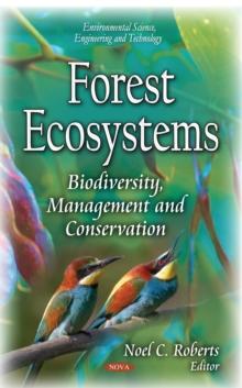 Forest Ecosystems : Biodiversity, Management and Conservation