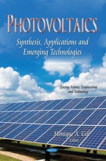 Photovoltaics : Synthesis, Applications and Emerging Technologies