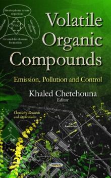 Volatile Organic Compounds : Emission, Pollution and Control