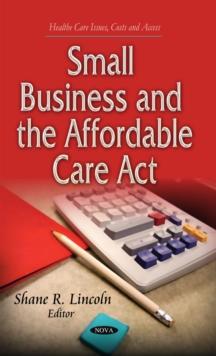 Small Business and the Affordable Care Act