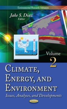 Climate, Energy, and Environment : Issues, Analyses, and Developments. Volume 2