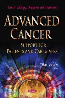 Advanced Cancer : Support for Patients and Caregivers