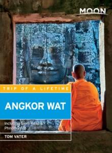 Moon Angkor Wat : Including Siem Reap & Phnom Penh