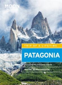 Moon Patagonia (Fifth Edition) : Including the Falkland Islands