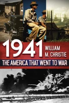 1941 : The America That Went to War